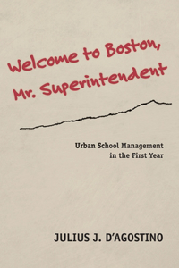 Welcome to Boston, Mr. Superintendent