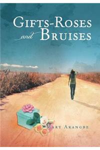 Gifts - Roses and Bruises
