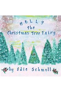 Holly, the Christmas Tree Fairy