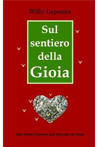 Sul sentiero della Gioia