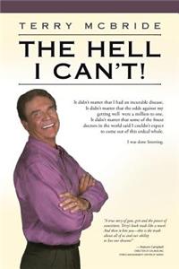 The Hell I Can't!