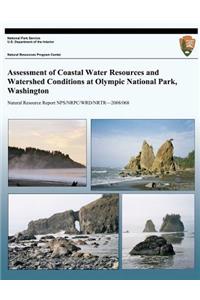 Assessment of Coastal Water Resources and Watershed Conditions at Olympic National Park, Washington