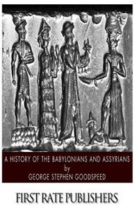 History of the Babylonians and Assyrians