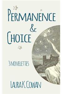 Permanence & Choice