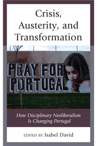 Crisis, Austerity, and Transformation