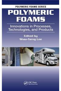 Polymeric Foams: Innovations in Processes, Technologies, and Products: 6