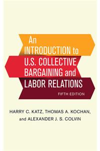 Introduction to U.S. Collective Bargaining and Labor Relations