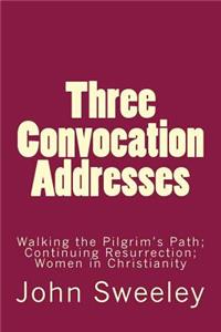 Three Convocation Addresses