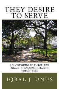 They Desire to Serve