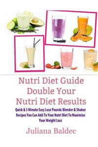 Nutri Diet Guide Double Your Nutri Diet Results
