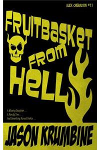 Fruitbasket from Hell (Alex Cheradon #1.1)
