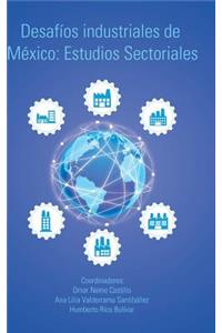 Desafíos industriales de México