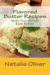 Flavored Butter Recipes