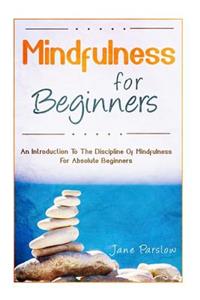 Mindfulness For Beginners