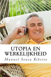 Utopia en Werkelijkheid
