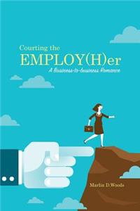 Courting the EMPLOY(H)er