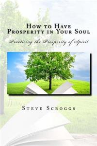 How to have Prosperity in Your Soul