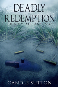Deadly Redemption