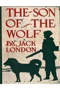son of the wolf by Jack London
