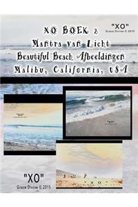 XO BOEK 2 Mantra van Licht Beautiful Beach Afbeeldingen Malibu California USA