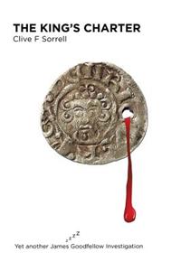 The King's Charter: Yet Another James Goodfellow Investigation