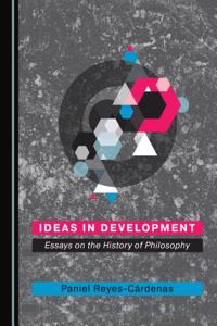Ideas in Development: Essays on the History of Philosophy