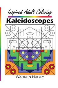 Inspired Adult Coloring: Kaleidoscopes