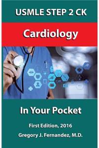 USMLE STEP 2 CK Cardiology In Your Pocket