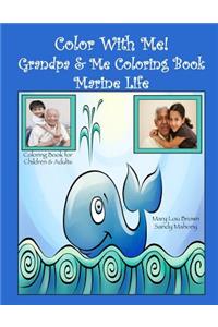 Color With Me! Grandpa & Me Coloring Book