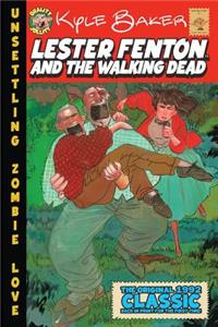 Lester Fenton And The Walking Dead