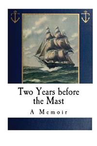 Two Years before the Mast