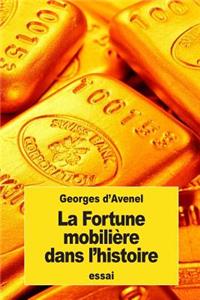 La Fortune mobilière dans l'histoire