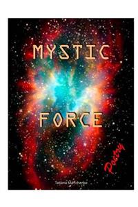 Mystic Force: Poetry