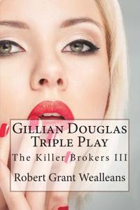 Gillian Douglas: Triple Play