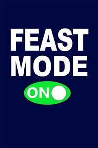 Feast Mode On
