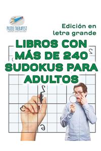 Libros con más de 240 sudokus para adultos Edición en letra grande