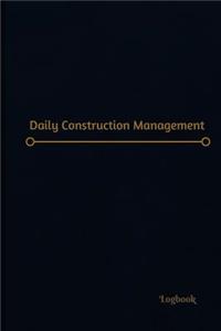 Daily Construction Log (Logbook, Journal - 120 pages, 6 x 9 inches)