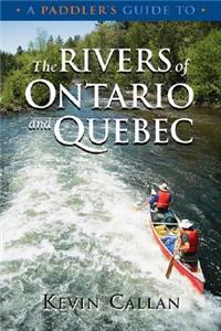 Paddler's Guide to the Rivers of Ontario and Quebec