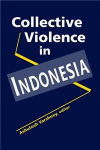 Collective Violence in Indonesia