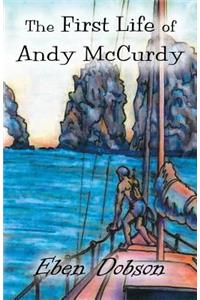 The First Life of Andy McCurdy