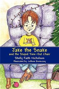 Jake the Snake and the Stupid Time-Out Chair