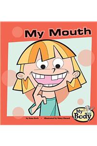 My Mouth