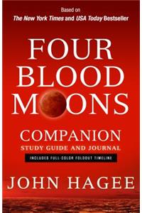 Four Blood Moons Companion Study Guide and Journal: Charting the Course of Change
