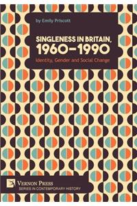 Singleness in Britain, 1960-1990