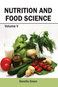 Nutrition and Food Science: Volume V