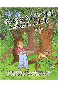 Bobby and The Magic Stick