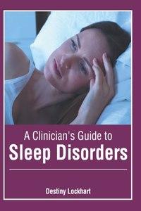 Clinician's Guide to Sleep Disorders