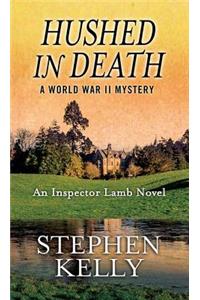 Hushed in Death: A World War II Mystery