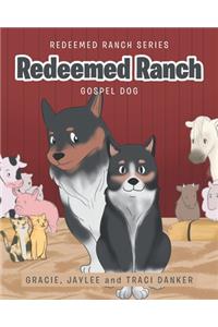 Redeemed Ranch: Gospel Dog