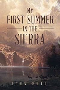 My First Summer in the Sierra